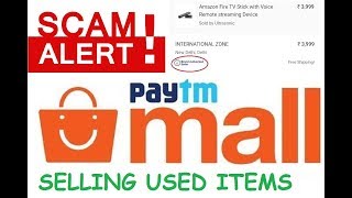 PAYTM MALL SCAM SELLING USED PRODUCTS.. SELLER INTERNATIONAL ZONE