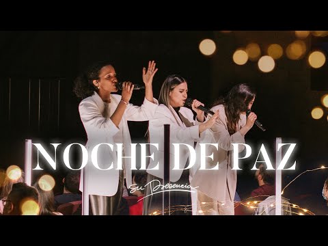 Noche de Paz (Silent Night) - Su Presencia Navidad | Villancicos