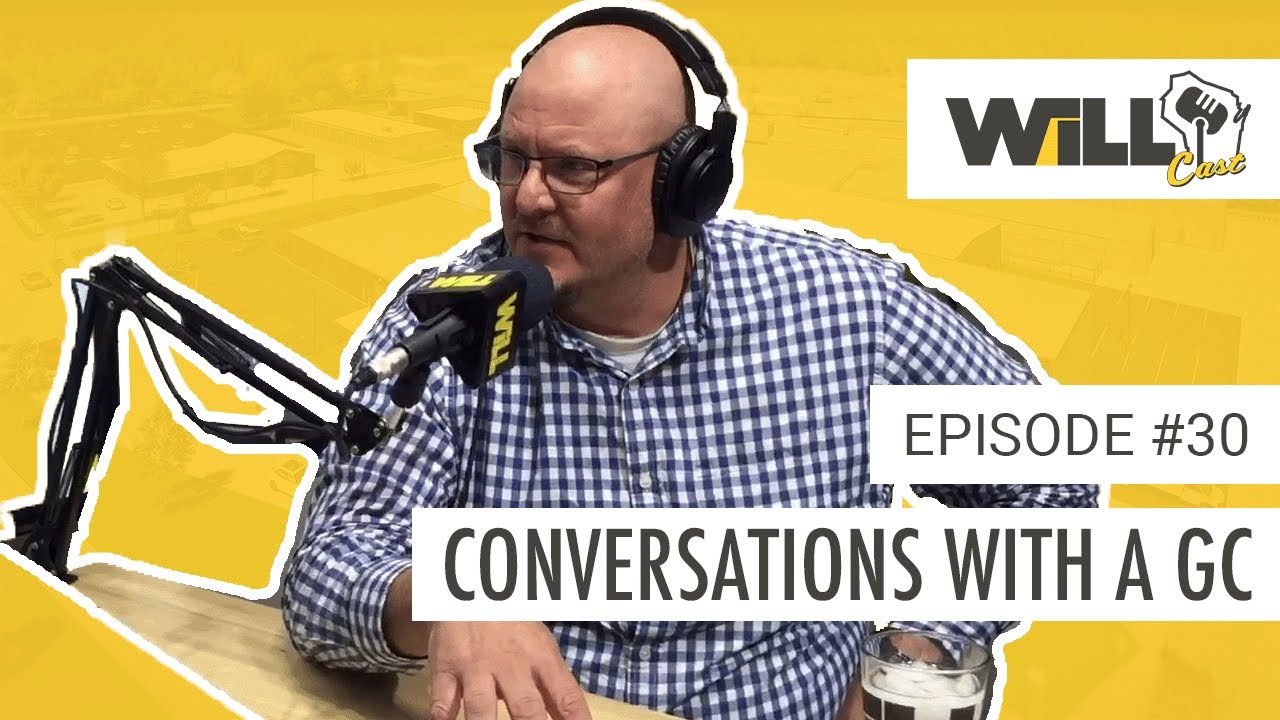 PM Bob Poch Talks Design/Build Projects, Working as a General Contractor, WiLL 3.0