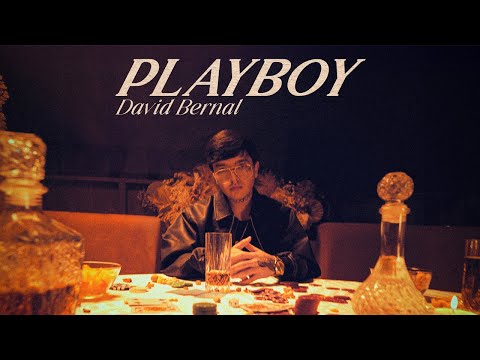 David Bernal - PLAYBOY (Video Oficial)