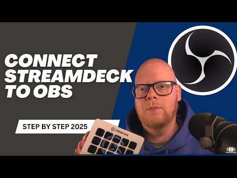 How to Connect Streamdeck to OBS | Step-by-Step Guide 2025