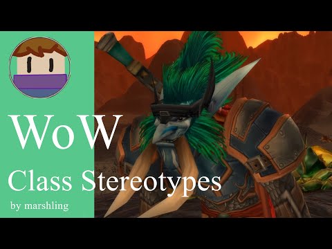 WoW Class Stereotypes - World of Warcraft machinima