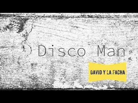 David y la Facha - Disco Man (single)