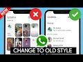 How To Change WhatsApp New Status Style Back To The Vertical Old Style 2024 WhatsApp Status Update