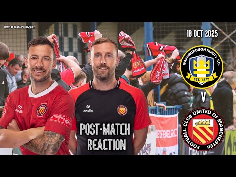 Gainsborough Trinity (A) - Post-Match Reaction