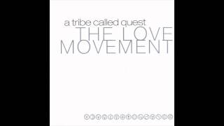A Tribe Called Quest - The Love [HD]