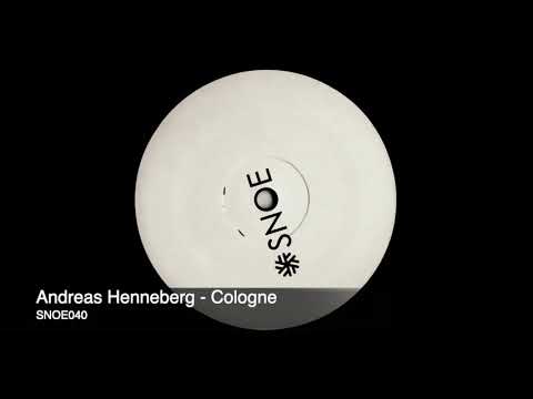 Andreas Henneberg - Cologne // SNOE040