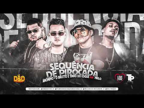 MC ANÔNIMO, O BRUTTO E TINHO DO COQUE E MC 7BELO - SEQUÊNCIA DE P*ROCADA - REMIX BREGA FUNK