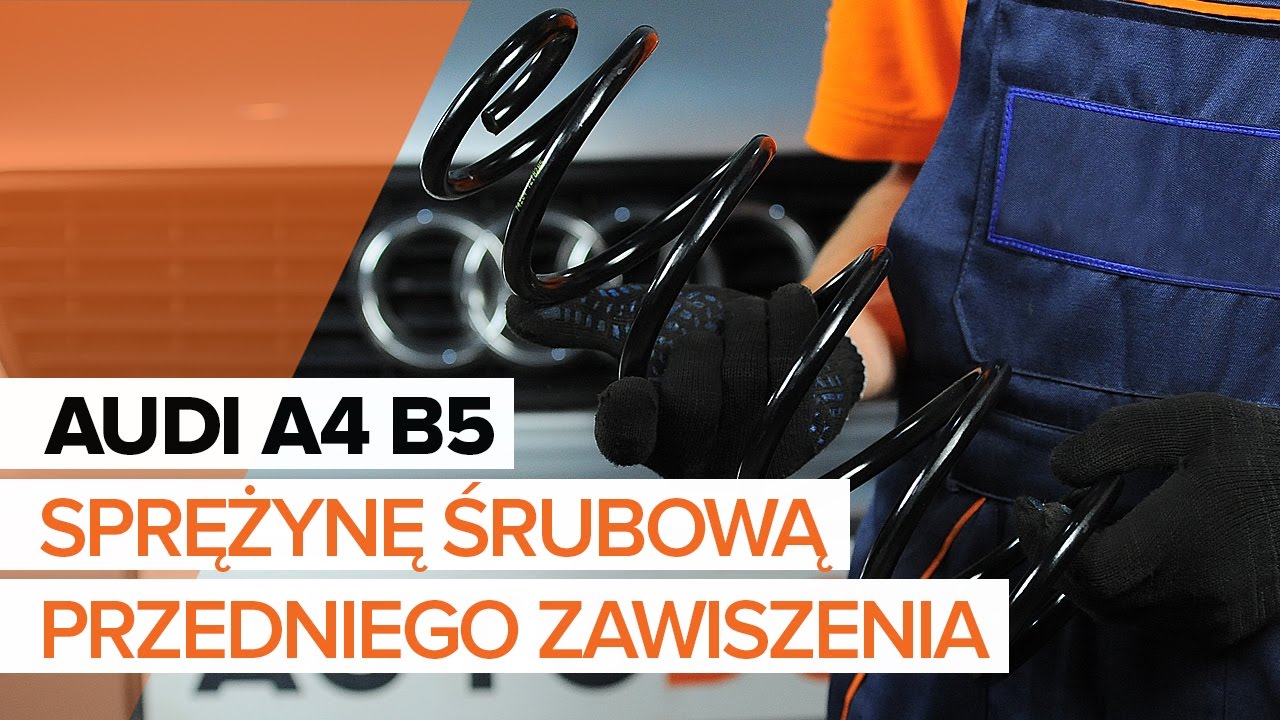 Jak wymienić sprężyny zawieszenia przód w Audi A4 B5 Avant - poradnik naprawy