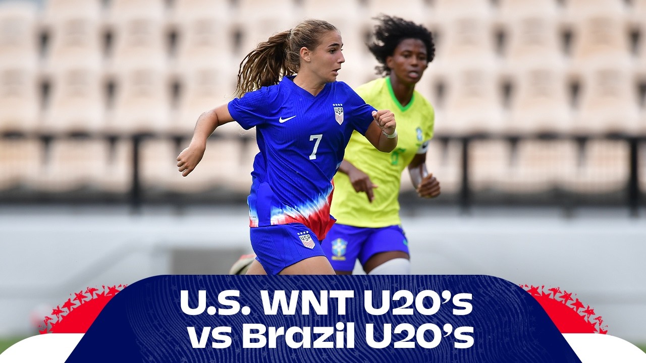 USA vs. Brazil | U.S. U-20 Women's National Team | 2026 FIFA U-20 Women's World Cup Prep