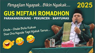 Download lagu PENGAJIAN NGAPAK LUCU || GUS MIFTAH ROMADHON || PEKUNCEN BANYUMAS mp3