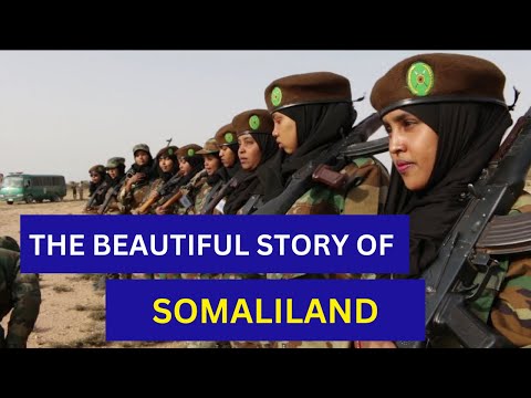 The Beautiful Story of Somaliland