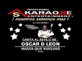 KARAOKE  OSCAR D LEON HASTA QUE VUELVAS - angel diaz KARAOKE  OSCAR D LEON HASTA QUE VUELVAS