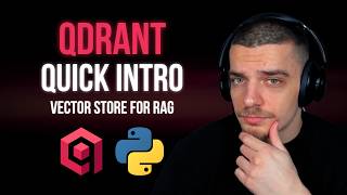 Qdrant: Perfect Vector Store For RAG in Python