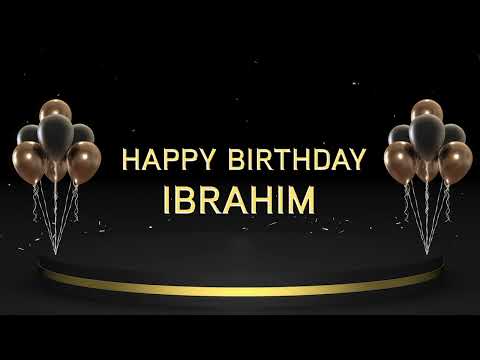 Wish you a very Happy Birthday Ibrahim