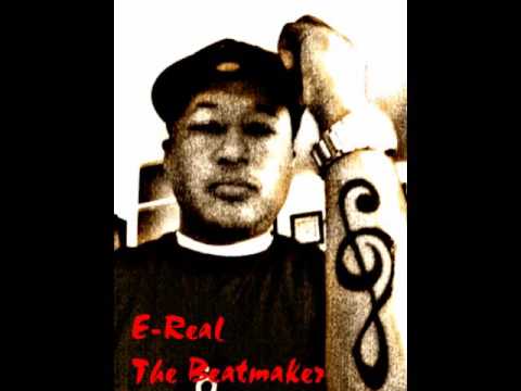 What u gonna Do-  Produced by E-Real The Beatmaker