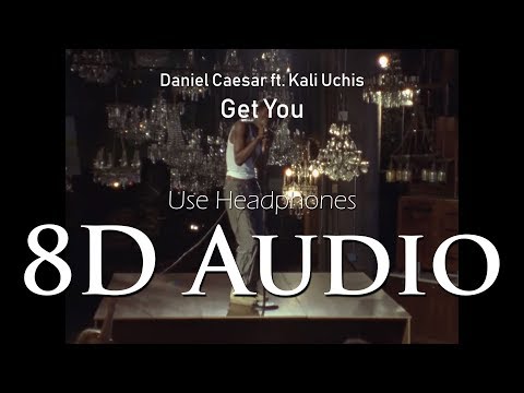 Daniel Caesar - (8D Audio) Get You ft. Kali Uchis