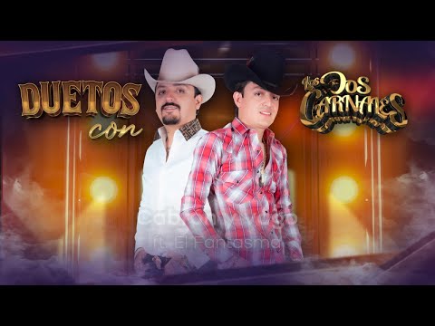 Los Mejores Duetos de Los Dos Carnales (Mix 2023)
