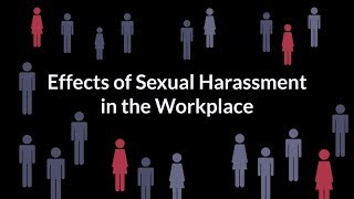 Effects of Sexual Harassment in the Workplace | 360training.com
