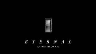 ETERNAL | Tom Bloxam | The Virtues of Solitude Soundtrack