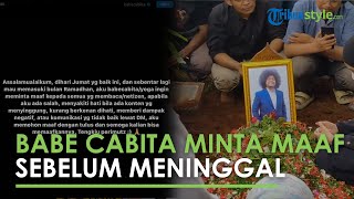 Mendiang Babe Cabita sempat Unggah Permintaan Maaf Sebulan Sebelum Wafat: Semoga Kalian Memaafkan!