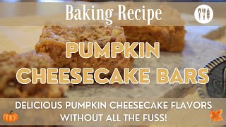 Pumpkin Cheesecake Bars Recipe | Pumpkin Recipe | Easy & Delicious Pumpkin Cheesecake Treat!