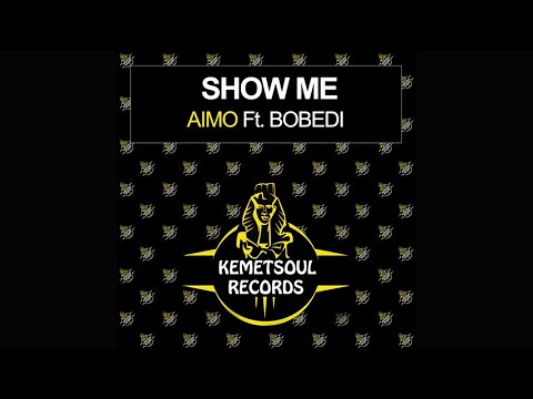 Aimo,Bobedi - Show Me (P.M Project South Dub)