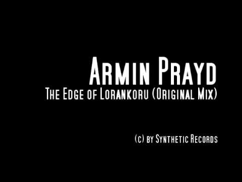 SYNTH007 l Armin Prayd l The Edge of Lorankoru ( Original Mix )