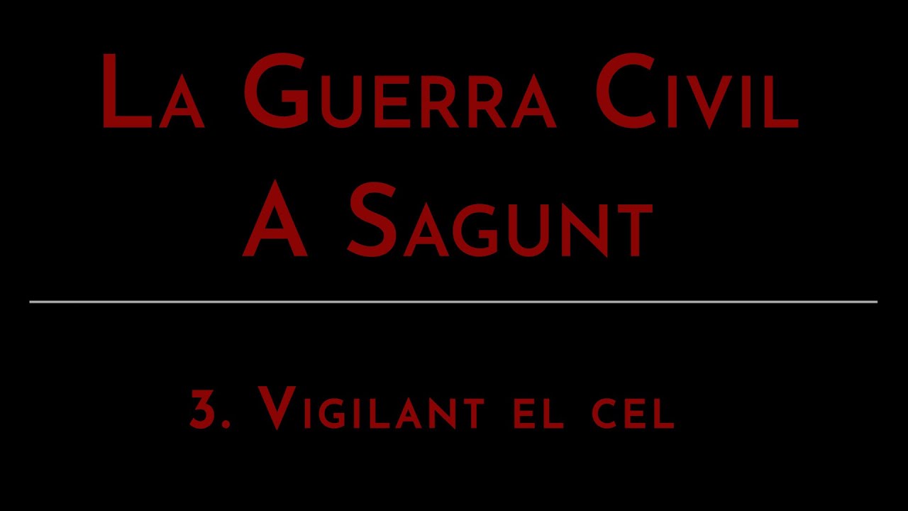 Sèrie documental 'La Guerra Civil a Sagunt' | Capítol 3 Viligant el cel
