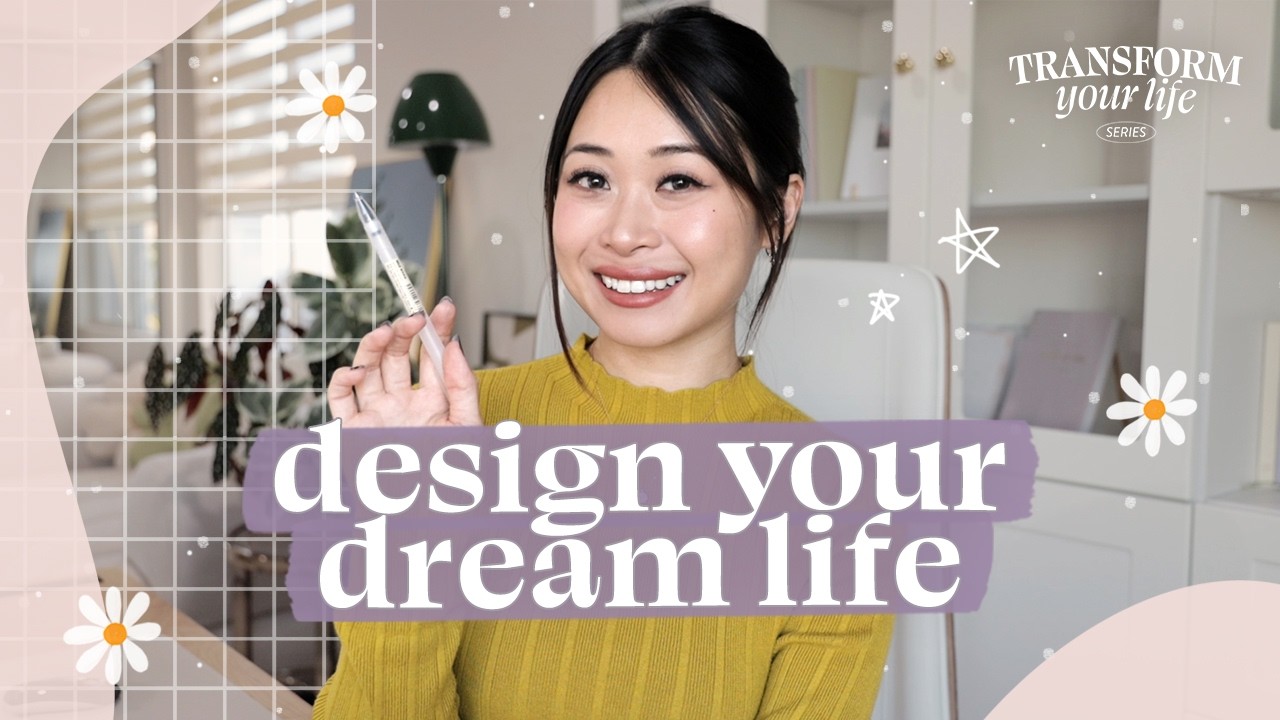How to Design a Life You Love 💫 Transform Your Life in 2025