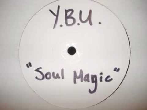 Y.B.U. "Soul Magic" (Radio Edit)