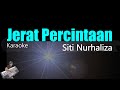 Siti Nurhaliza - Jerat Percintaan (Karaoke Lirik) HD