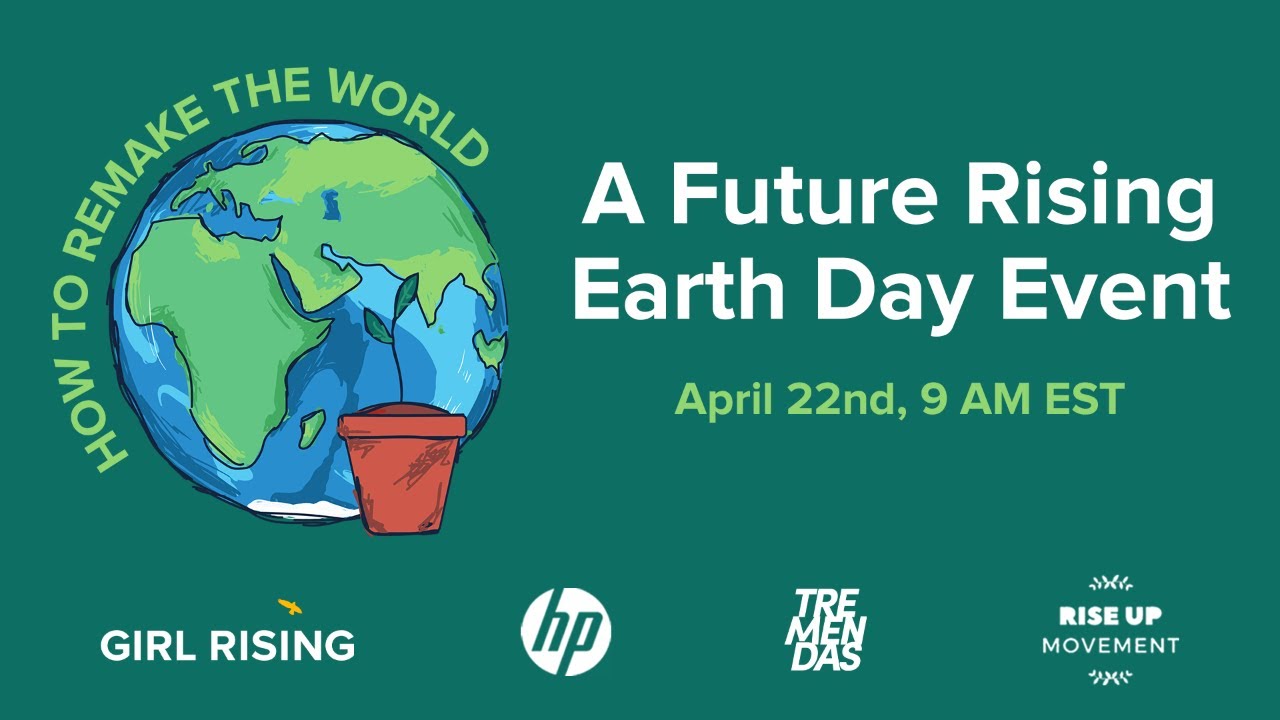 Remake the World: A Future Rising Earth Day Event