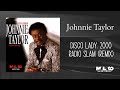 Johnnie Taylor - Disco Lady, 2000 Radio Slam (Remix)