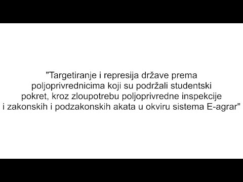 "Targetiranje i represija države prema poljoprivrednicima koji su podržali studentski pokret"