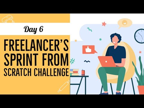 Freelancer’s Sprint From Scratch Challenge Day 6