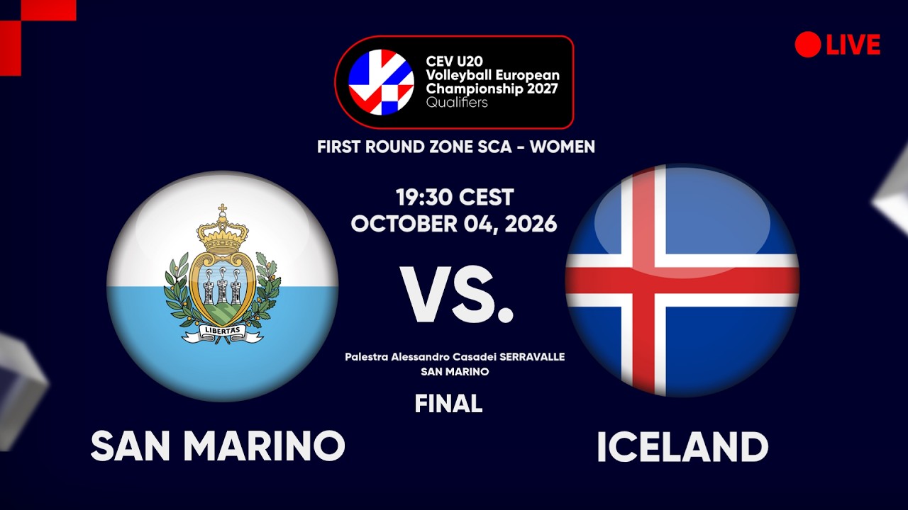 LIVE | SAN MARINO vs. ICELAND | CEV U20 EuroVolley 2027 Women | Qualifiers | FINAL