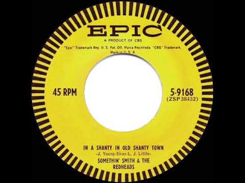 1956 HITS ARCHIVE: In A Shanty In Old Shanty Town - Somethin’ Smith & The Redheads