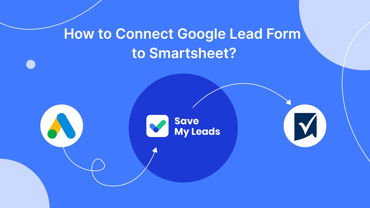 How to Connect Google Lead Form to Smartsheet