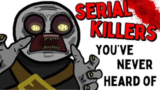 History's Serial Killers That You've Never Heard Of