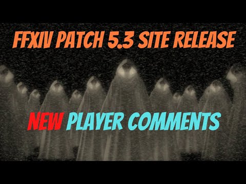 FFXIV Patch 5.3 - Site Released! - Quick New Player Perspective