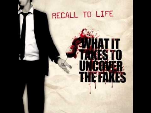 Recall To Life - The Truth