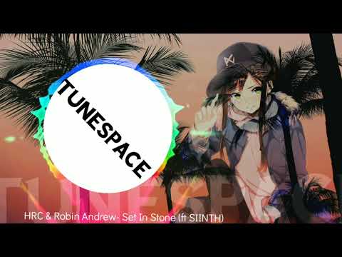 HRC & Robin Andrew - Set In Stone (ft SIINTH)
