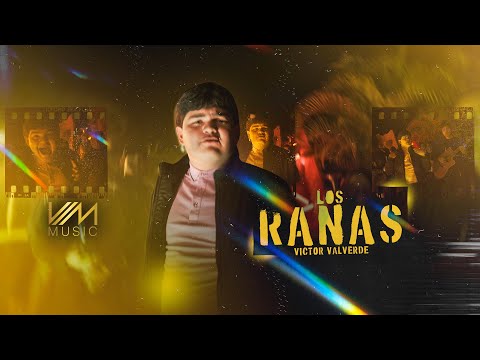 Victor Valverde - Los Ranas (Video Oficial)