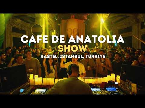 Cafe De Anatolia ZEIGEN im Kastel - Istanbul, Türkiye (offizieller DJ-Mix)