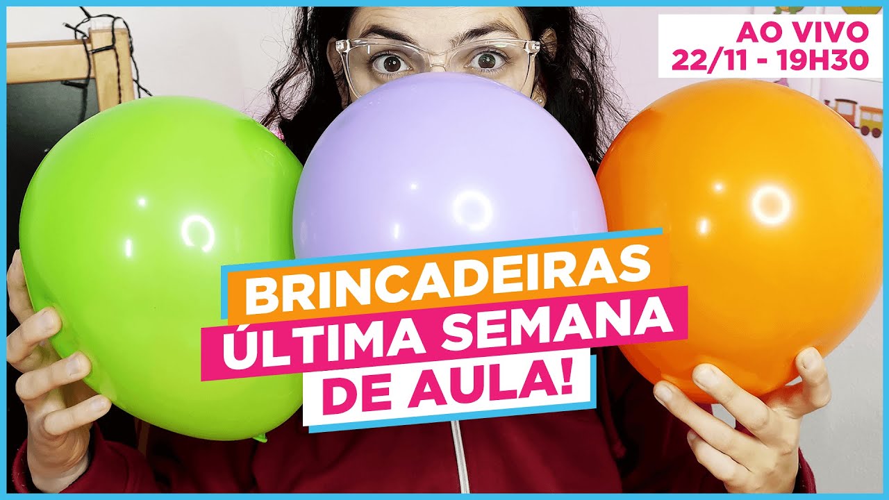 Brincadeiras e Atividades para a última semana de aula! - Ao Vivo #Live