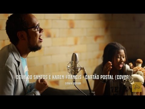 Cartão Postal (cover por Osvaldo Santos e Karen Francis) Girafa Session