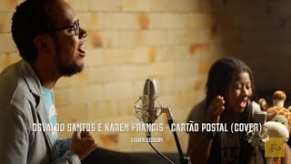 Cartão Postal (cover por Osvaldo Santos e Karen Francis) Girafa Session