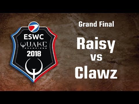 ESWC Quake Champions PGW 2018 - Grand Final - Raisy vs Clawz