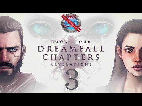 Dreamfall Chapters Book 4 part 3 Blind Bob no commentary